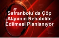 Safranbolu'da Çöp Alanının Rehabilite Edilmesi Planlanıyor