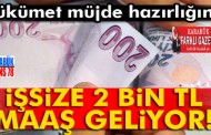 İşsize 2 bin TL maaş geliyor