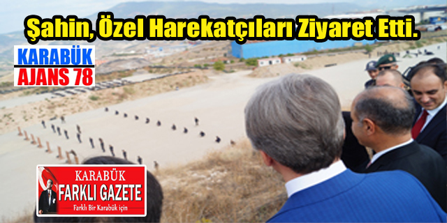 Şahin,polis eğitim merkezini ziyaret etti.