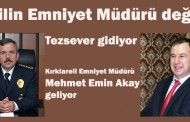 61 ilin Emniyet Müdürü değişti