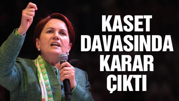 Meral Akşener’e ‘Kaset iddiasıyla hakaret’ davasında beraat