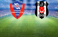 Kardemir Karabükspor-Beşiktaş Mücadelesinin İlk 11'leri Belli Oldu