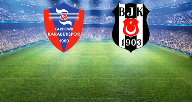 Kardemir Karabükspor-Beşiktaş Mücadelesinin İlk 11'leri Belli Oldu