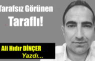 Tarafsız Görünen Taraflı