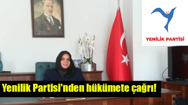 Yenilik Partisi'nden hükümete çağrı